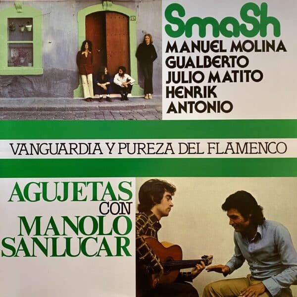 Smash / Agujetas – Vanguardia Y Pureza Del Flamenco
