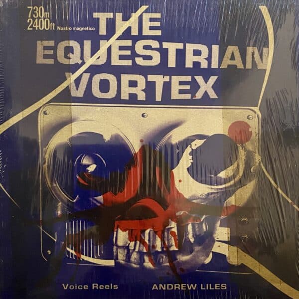 Andrew Liles – The Equestrian Vortex EP