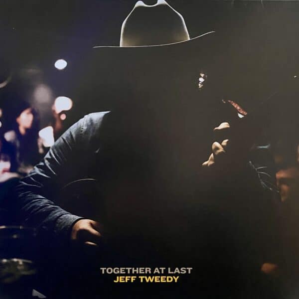 Jeff Tweedy – Together At Last (Loft Acoustic Session I)