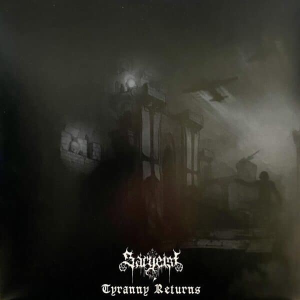 Sargeist – Tyranny Returns