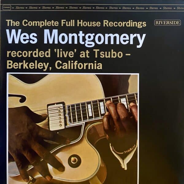 Wes Montgomery – The Complete Full House Recordings