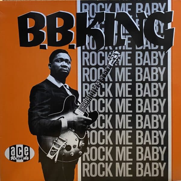 B.B. King – Rock Me Baby
