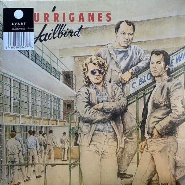 Hurriganes – Jailbird