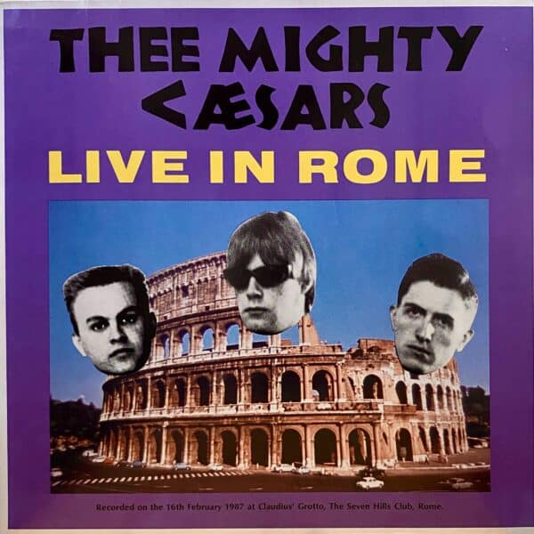 Thee Mighty Caesars – Live In Rome