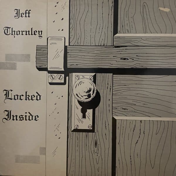 Jeff Thornley – Locked Inside
