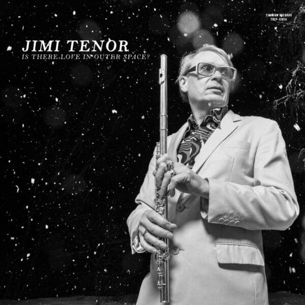 Jimi Tenor – Is There Love In Outer Space?