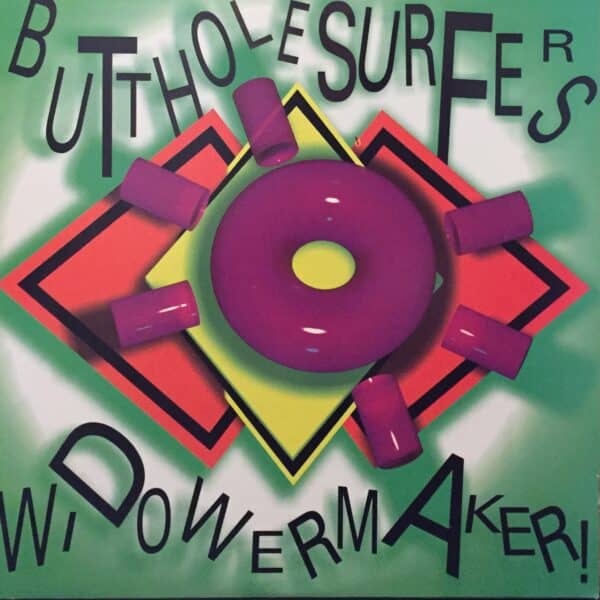 Butthole Surfers – Widowermaker! EP
