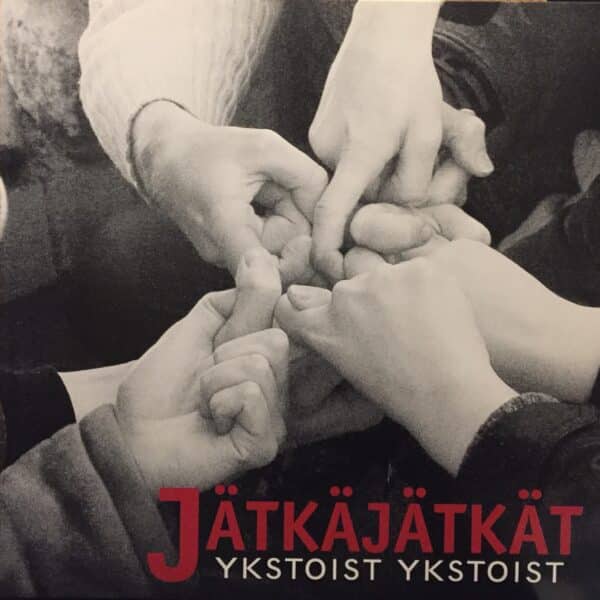 Jätkäjätkät – Ykstoist Ykstoist
