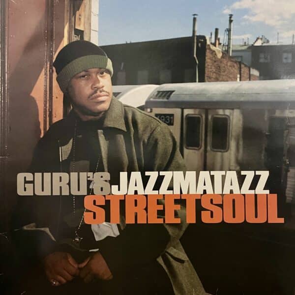 Guru – Jazzmatazz (Streetsoul)
