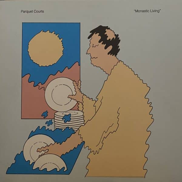 Parquet Courts – Monastic Living