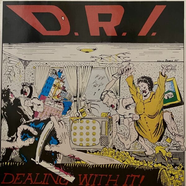 D.R.I. – Dealing With It