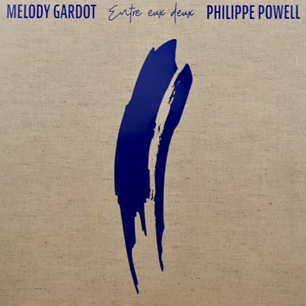 Melody Gardot, Philippe Powell – Entre Eux Deux