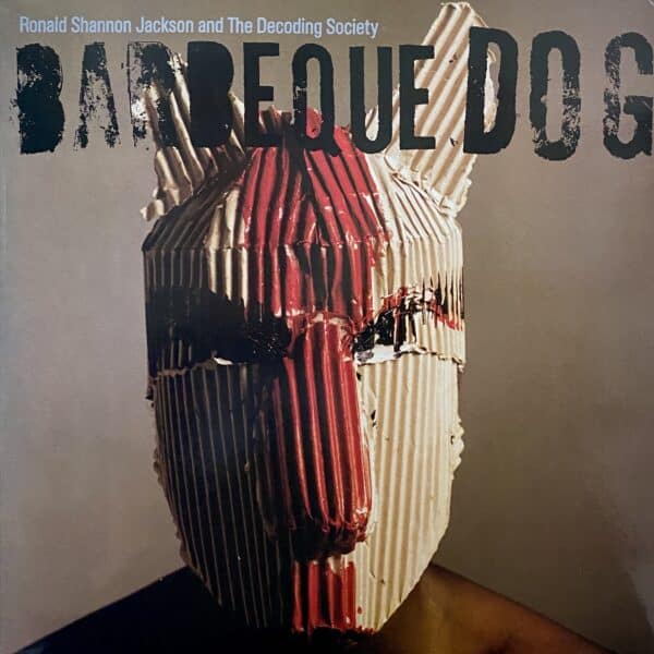 Ronald Shannon Jackson And The Decoding Society – Barbeque Dog