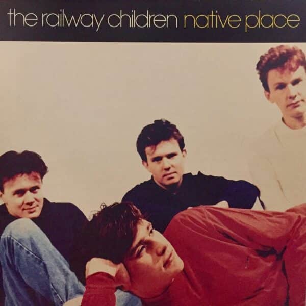 The Railway Children – Native Place