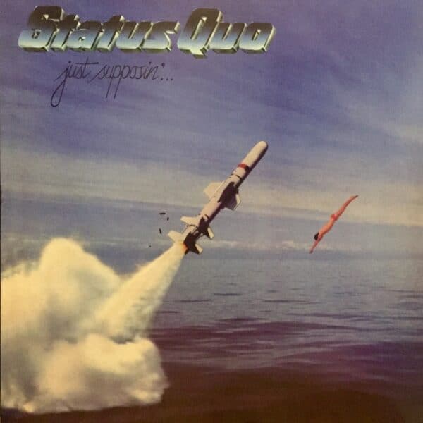 Status Quo – Just Supposin'...