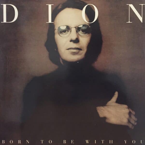 Dion – Born To Be With You