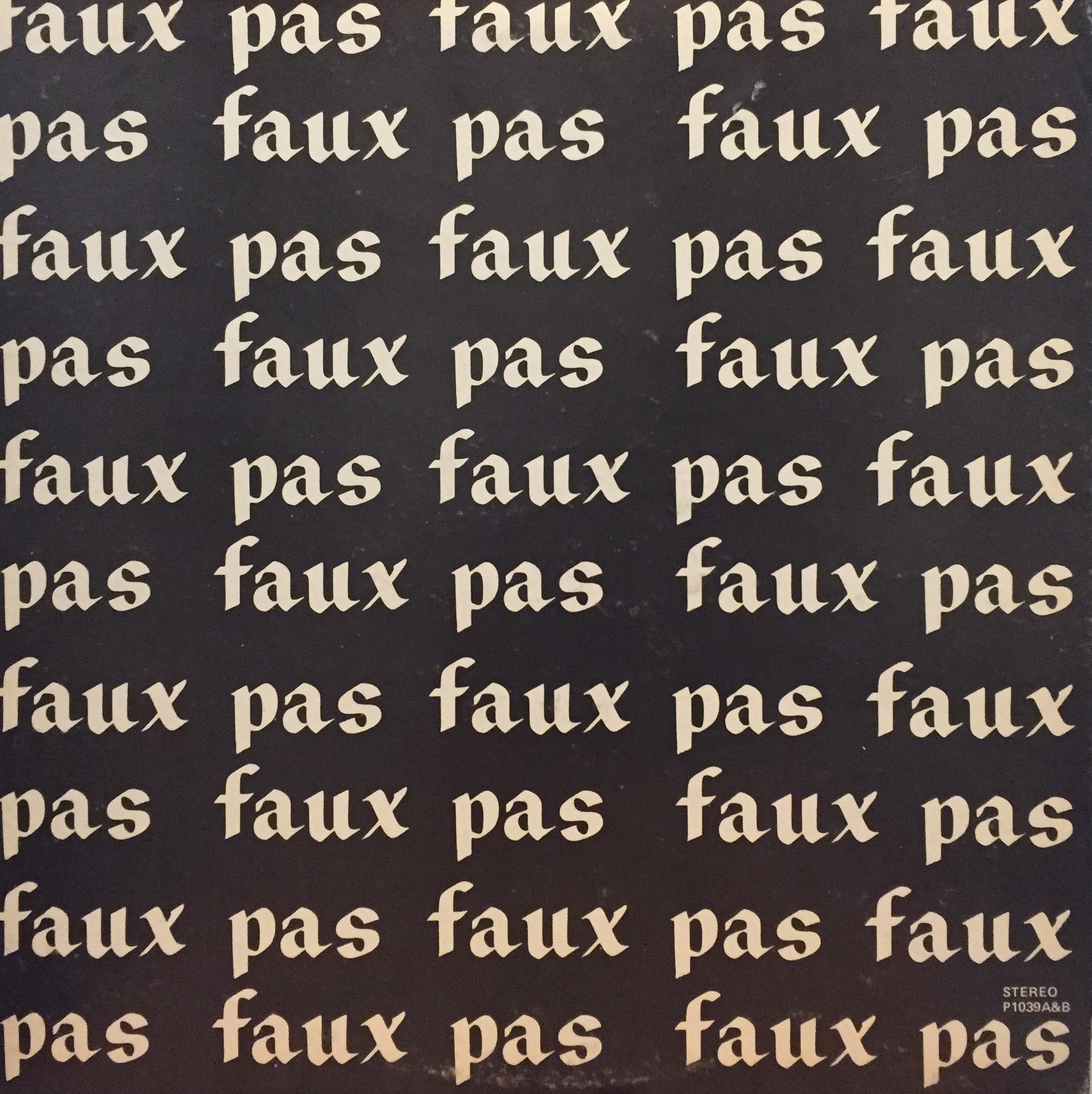 Faux Pas – Faux Pas