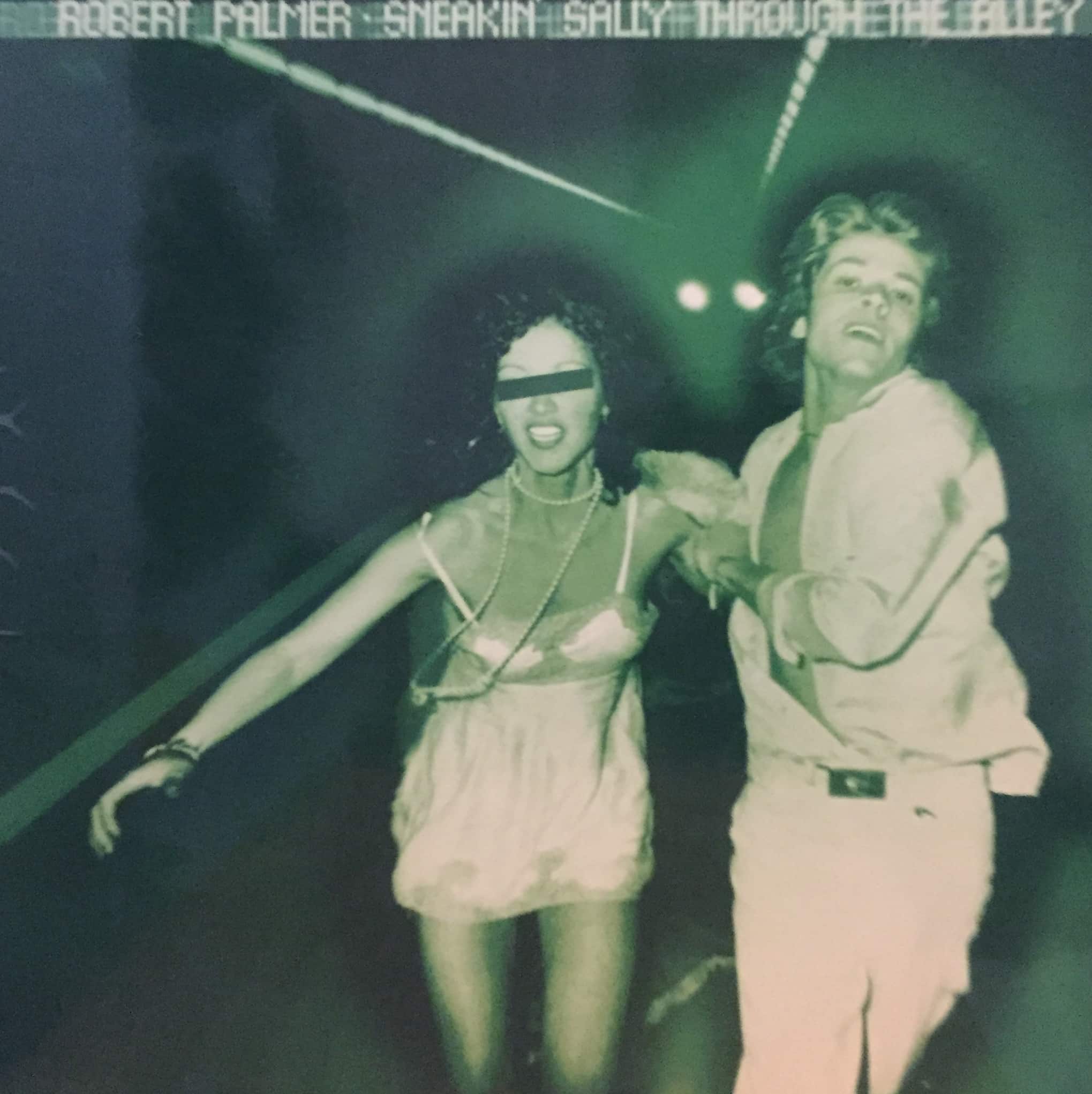 Robert Palmer – Sneakin' Sally Through The Alley