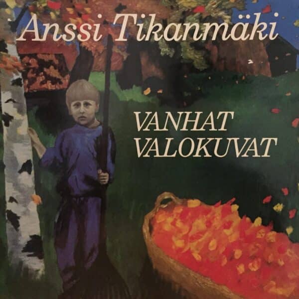 Anssi Tikanmäki – Vanhat Valokuvat