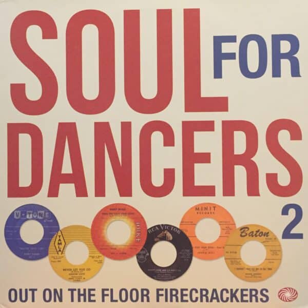 Various – Soul For Dancers 2 - Out On The Floor Firecrackers