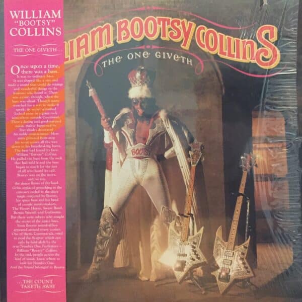 William Bootsy Collins – The One Giveth, The Count Taketh Away