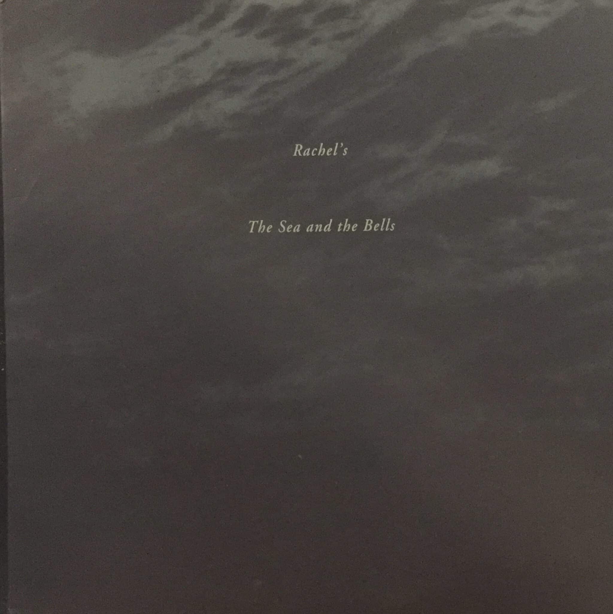 Rachel's – The Sea And The Bells