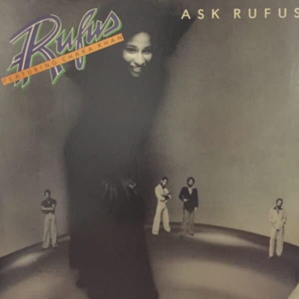 Rufus Featuring Chaka Khan – Ask Rufus