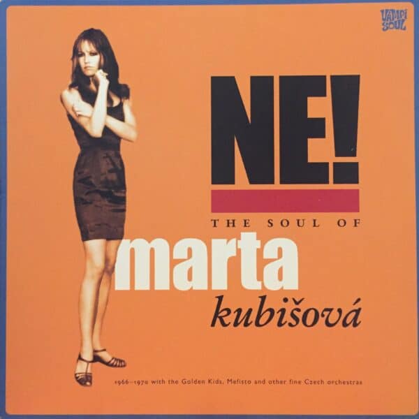 Marta Kubišová – Ne! The Soul Of Marta Kubišová