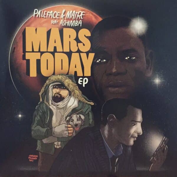 Paleface & Matre – Mars Today