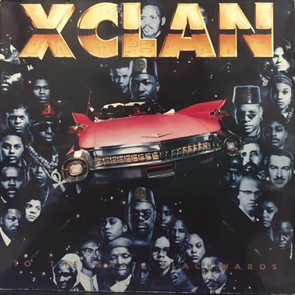 X-Clan – To The East, Blackwards