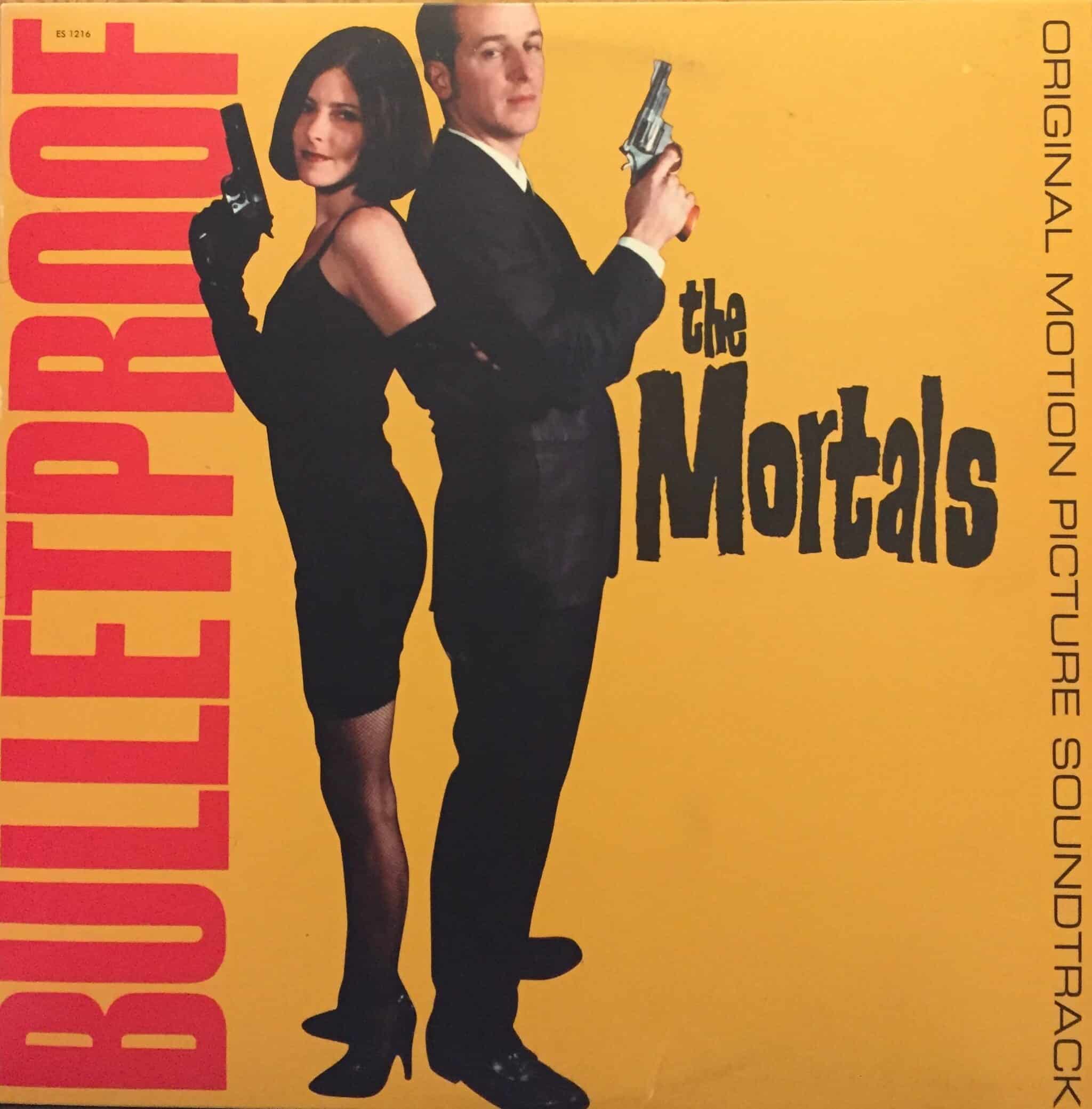 The Mortals – Bulletproof