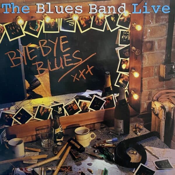 The Blues Band – Bye Bye Blues - The Blues Band Live