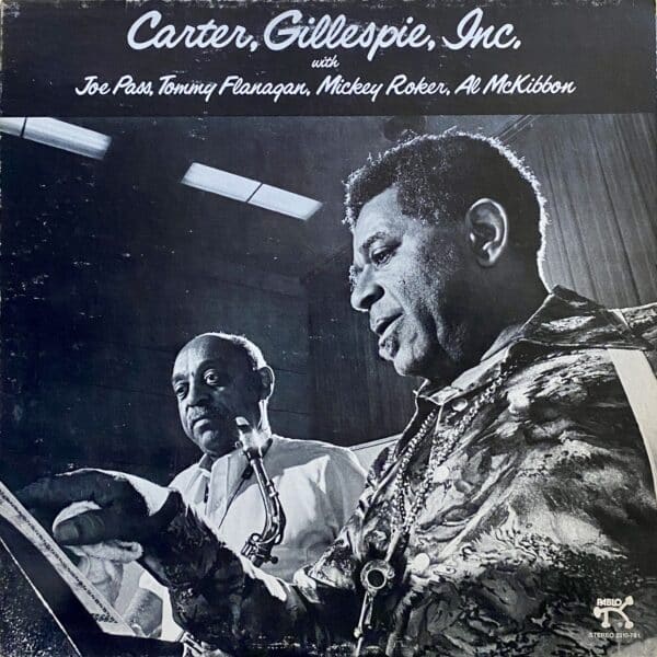 Benny Carter & Dizzy Gillespie – Carter, Gillespie, Inc.