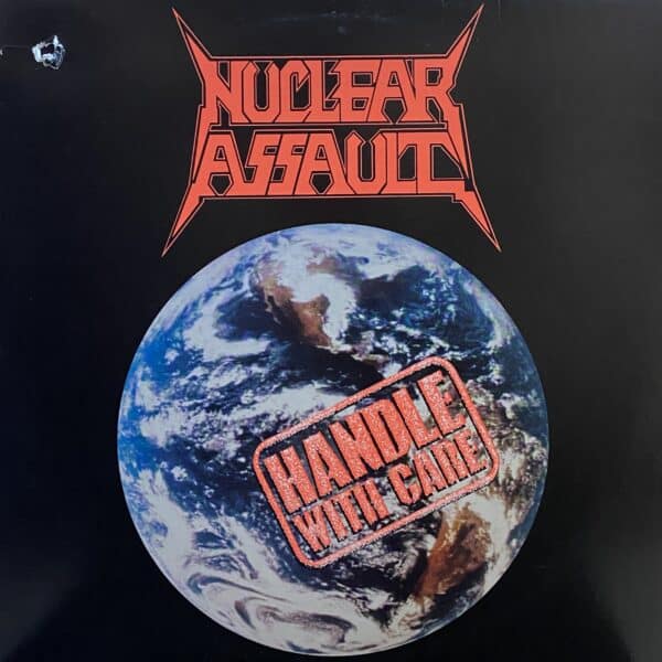 Nuclear Assault – Handle With Care