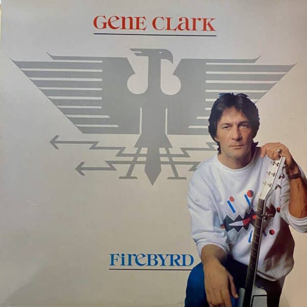 Gene Clark – Firebyrd