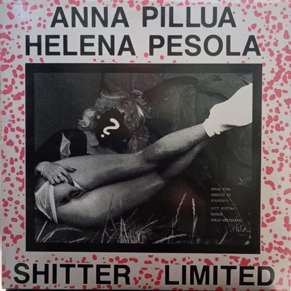 Shitter Limited – Anna Pillua Helena Pesola