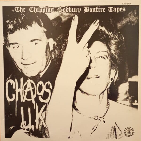 Chaos U.K – The Chipping Sodbury Bonfire Tapes
