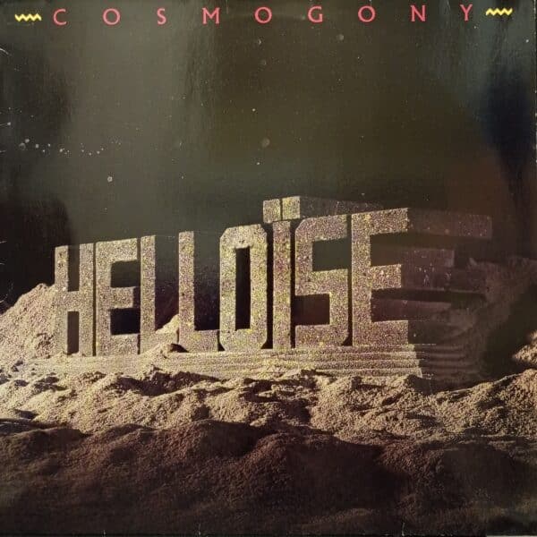 Helloïse – Cosmogony