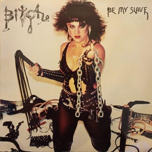 Bitch – Be My Slave