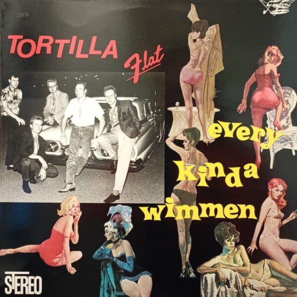 Tortilla Flat – Every Kinda Wimmen