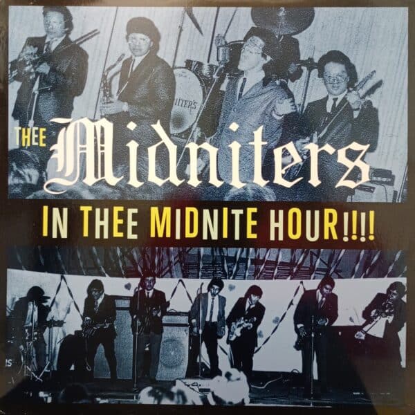 Thee Midniters – In Thee Midnite Hour!!!!