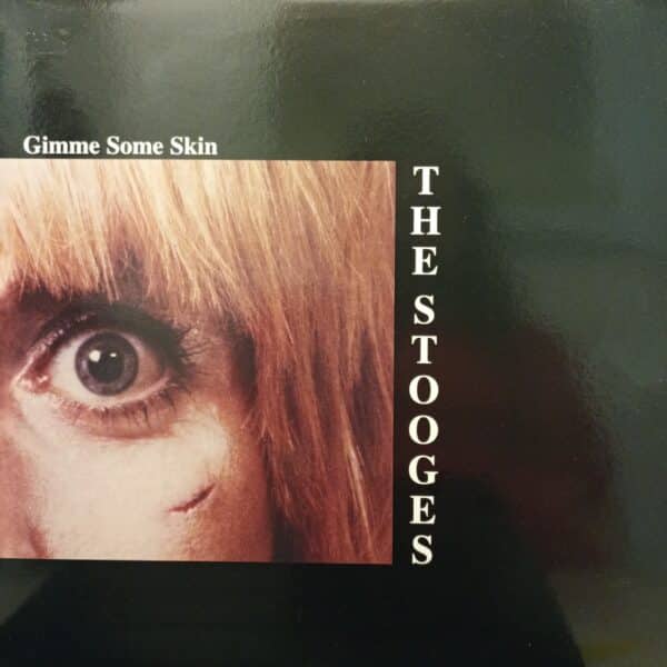 The Stooges – Gimme Some Skin