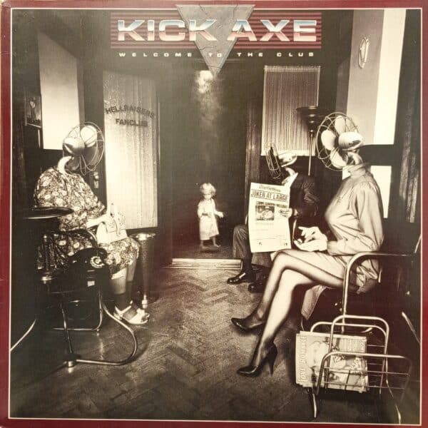 Kick Axe – Welcome To The Club