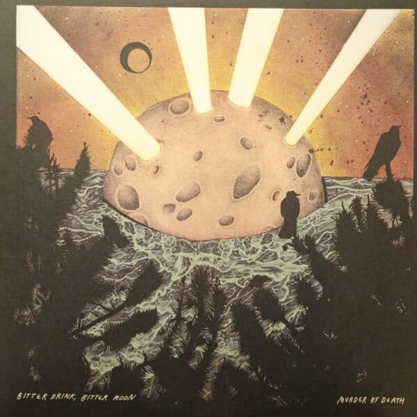 Murder By Death – Bitter Drink, Bitter Moon