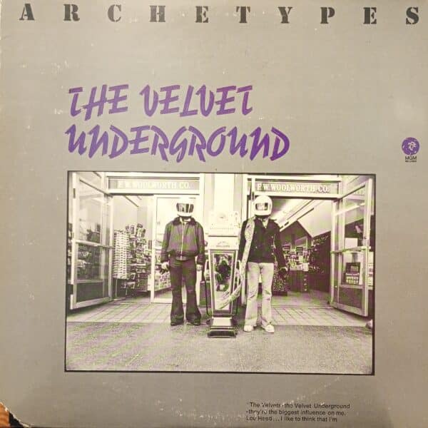 The Velvet Underground – Archetypes (White Light/White Heat)