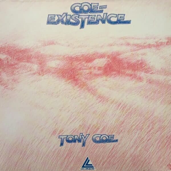 Tony Coe – Coe-Existence