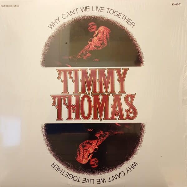 Timmy Thomas – Why Can't We Live Together