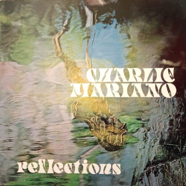 Charlie Mariano – Reflections