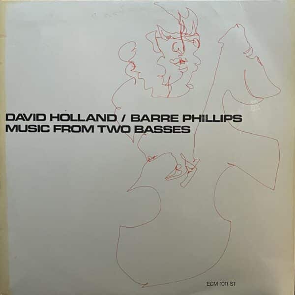 David Holland / Barre Phillips – Music From Two Basses