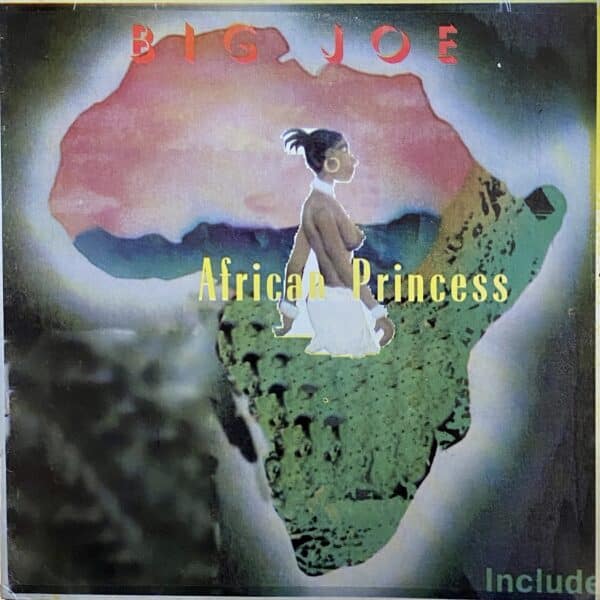 Big Joe – African Princess